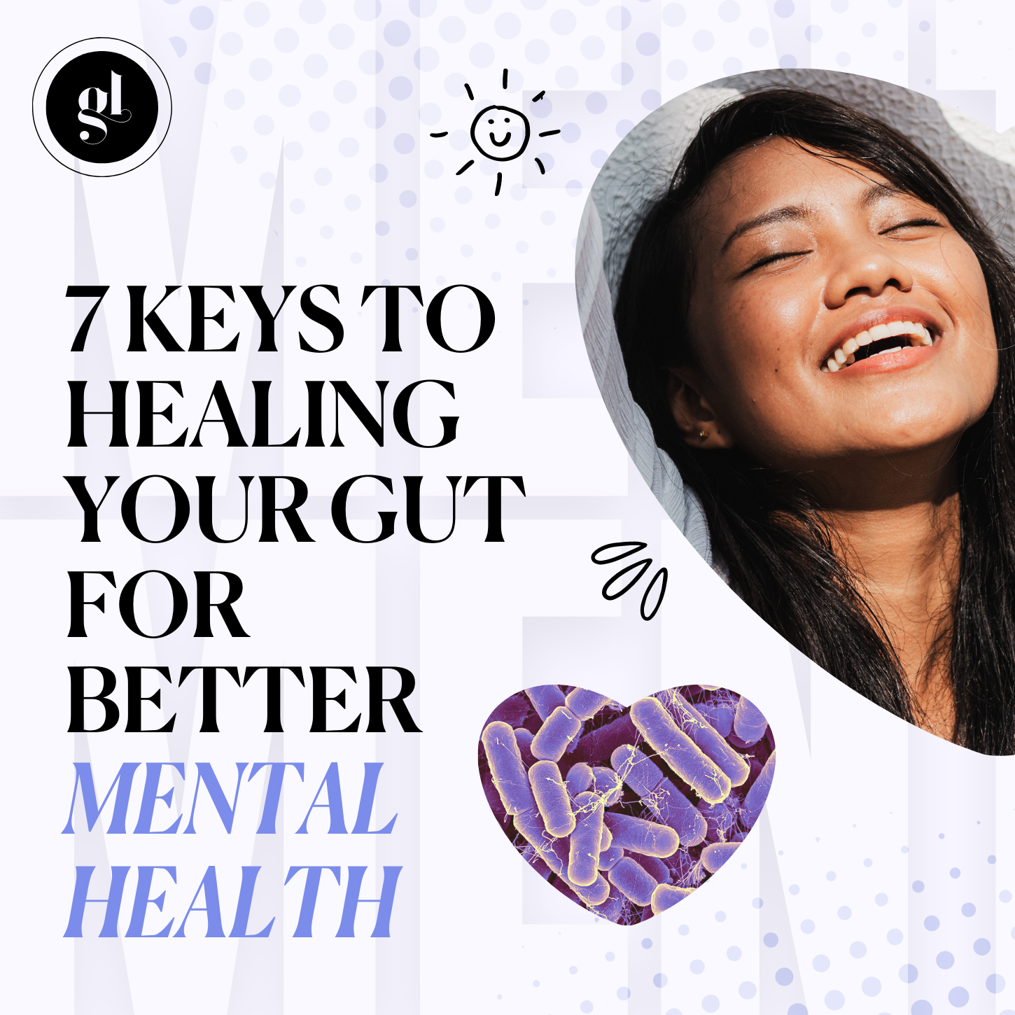 7 Keys to Healing Your Gut For Better Mental Health