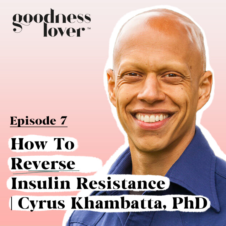 How to Reverse Insulin Resistance | Cyrus Khambatta, PhD