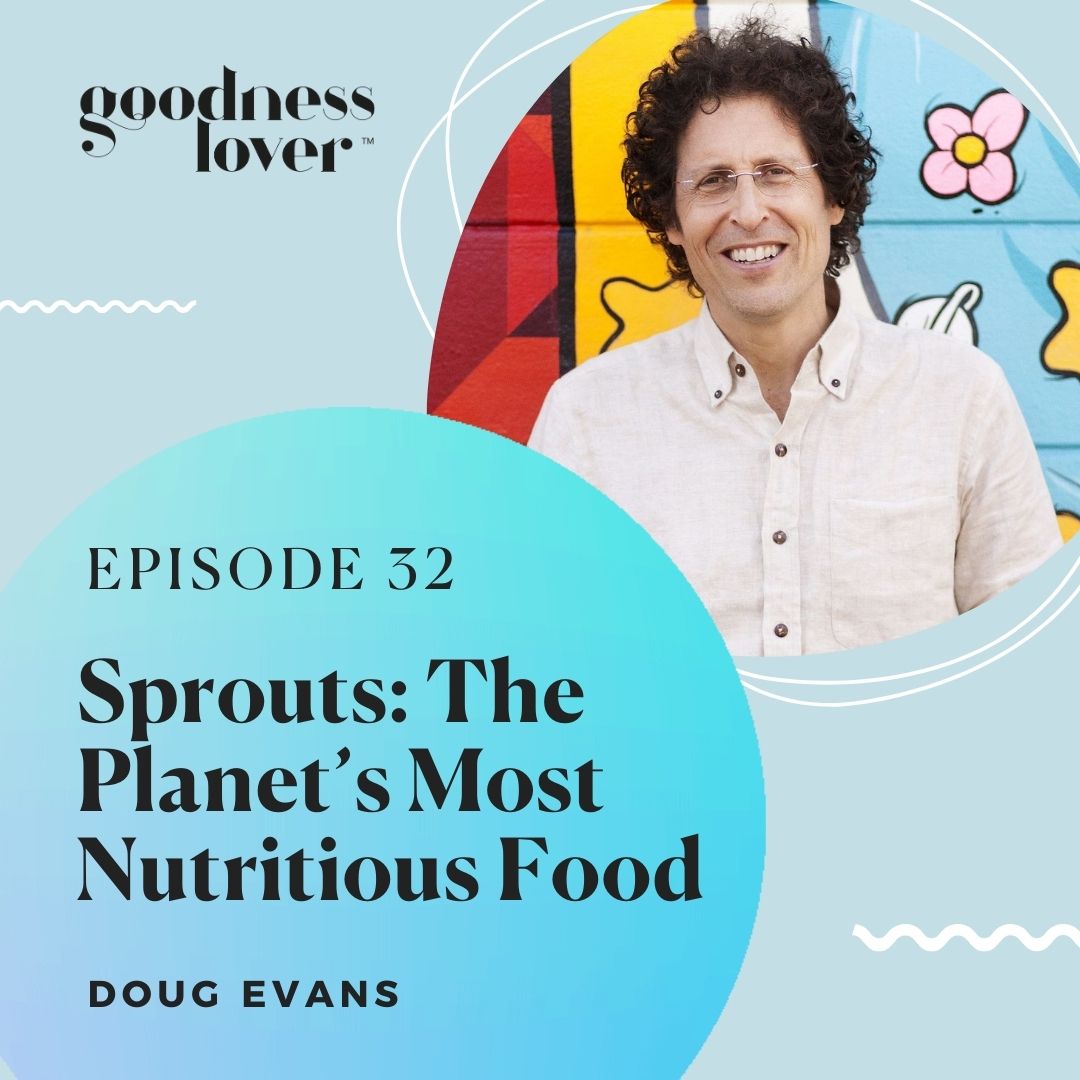 Sprouts: The Planet’s Most Nutritious Food | Doug Evans