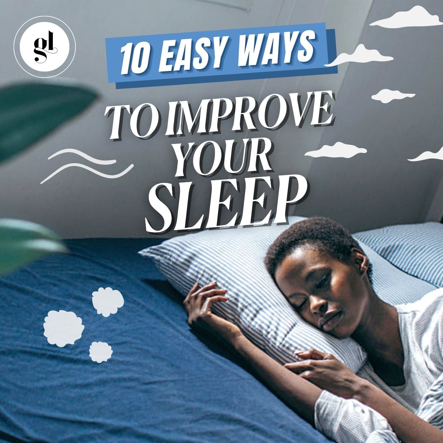 10 Easy Ways to Improve Your Sleep