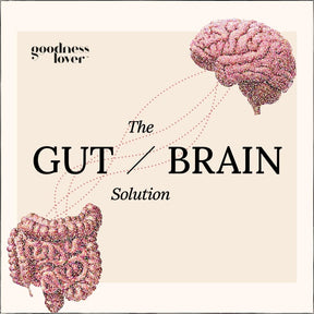 The Gut-Brain Solution